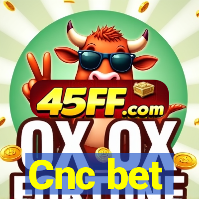 Cnc bet